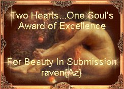 Two Hearts One Soul Award For Beauty In Submission: Linked To Their Site