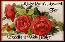MistyRain's Excellence in Web Design Award: Linked To Her Web Site